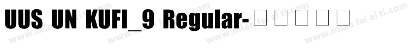 UUS UN KUFI_9 Regular字体转换